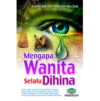 MENGAPA WANITA SELALU DIHINA